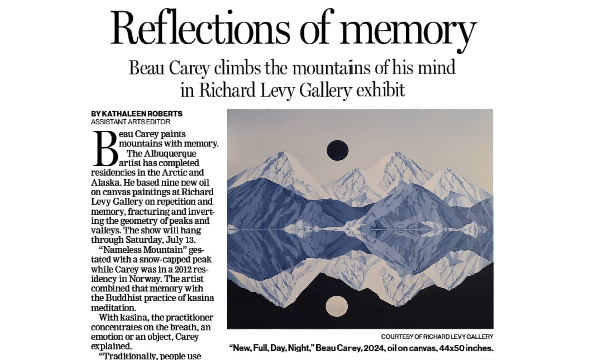 A newspaper article titled "Reflections of Memory" discusses Beau Carey's art exhibit at Richard Levy Gallery. It includes an image of Carey's painting "New, Full, Day, Night," depicting mountain ranges, a blue sky, with reflections in water, created on oil canvas.